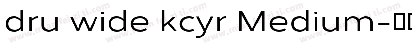 dru wide kcyr Medium字体转换
